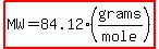 highlight(MW=84.12(grams/mole))