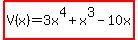 highlight%28V%28x%29=3x%5E4%2Bx%5E3-10x%29