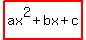 highlight%28ax%5E2%2Bbx%2Bc%29