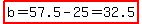 highlight(b=57.5-25=32.5)
