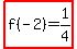 highlight%28f%28-2%29=1%2F4%29