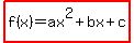 highlight%28f%28x%29=ax%5E2%2Bbx%2Bc%29