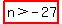 highlight(n>-27)
