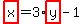 highlight(x)=3*highlight(y)-1