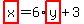 highlight(x)=6*highlight(y)+3