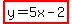 highlight%28y=5x-2%29