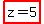 highlight%28z+=+5%29