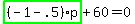 highlight_green%28+%28-1-.5%29%2Ap+%29%2B60=0