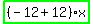 highlight_green%28+%28-12%2B12%29%2Ax+%29