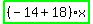 highlight_green%28+%28-14%2B18%29%2Ax+%29