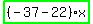 highlight_green%28+%28-37-22%29%2Ax+%29