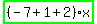 highlight_green%28+%28-7%2B1%2B2%29%2Ax+%29