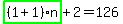 highlight_green%28+%281%2B1%29%2An+%29%2B2=126