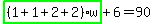 highlight_green%28+%281%2B1%2B2%2B2%29%2Aw+%29%2B6=90