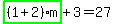 highlight_green%28+%281%2B2%29%2Am+%29%2B3=27