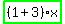 highlight_green%28+%281%2B3%29%2Ax+%29
