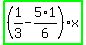 highlight_green%28+%281%2F3-5%2A1%2F6%29%2Ax+%29