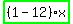 highlight_green%28+%281-12%29%2Ax+%29