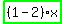 highlight_green%28+%281-2%29%2Ax+%29