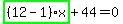 highlight_green%28+%2812-1%29%2Ax+%29%2B44=0
