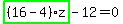 highlight_green%28+%2816-4%29%2Az+%29-12=0