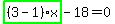 highlight_green%28+%283-1%29%2Ax+%29-18=0