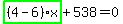 highlight_green%28+%284-6%29%2Ax+%29%2B538=0