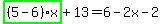 highlight_green%28+%285-6%29%2Ax+%29%2B13=6-2x-2
