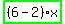 highlight_green%28+%286-2%29%2Ax+%29