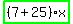 highlight_green%28+%287%2B25%29%2Ax+%29