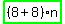 highlight_green%28+%288%2B8%29%2An+%29