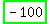 highlight_green%28+-100+%29