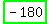 highlight_green%28+-180+%29