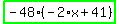 highlight_green%28+-48%2A%28-2%2Ax%2B41%29+%29