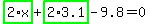 highlight_green%28+2%2Ax+%29%2Bhighlight_green%28+2%2A3.1+%29-9.8=0