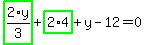 highlight_green%28+2%2Ay%2F3+%29%2Bhighlight_green%28+2%2A4+%29%2By-12=0
