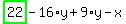 highlight_green%28+22+%29-16%2Ay%2B9%2Ay-x