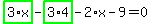 highlight_green%28+3%2Ax+%29-highlight_green%28+3%2A4+%29-2%2Ax-9=0