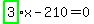 highlight_green%28+3+%29%2Ax-210=0