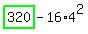 highlight_green%28+320+%29-16%2A4%5E2