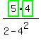 highlight_green%28+5+%29%2Ahighlight_green%28+4+%29%2F%282-4%5E2%29