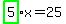 highlight_green%28+5+%29%2Ax=25
