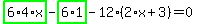 highlight_green%28+6%2A4%2Ax+%29-highlight_green%28+6%2A1+%29-12%2A%282%2Ax%2B3%29=0