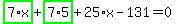 highlight_green%28+7%2Ax+%29%2Bhighlight_green%28+7%2A5+%29%2B25%2Ax-131=0