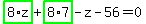 highlight_green%28+8%2Az+%29%2Bhighlight_green%28+8%2A7+%29-z-56=0
