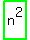 highlight_green%28+n%5E2+%29