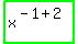 highlight_green%28+x%5E%28-1%2B2%29+%29