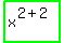highlight_green%28+x%5E%282%2B2%29+%29