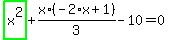 highlight_green%28+x%5E2+%29%2Bx%2A%28-2%2Ax%2B1%29%2F3-10=0