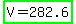 highlight_green%28V+=+282.6%29